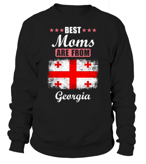 Best Moms are from Georgia Sweatshirt Unisex