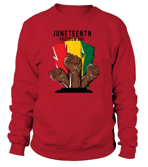 Juneteenth June 19 1865 Black History Month Sweatshirt Unisex