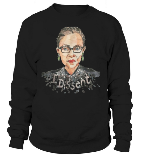Notorious RBG Unbreakable Ruth Bader Ginsburg Dissent Fight For Women shirt Sweatshirt Unisex