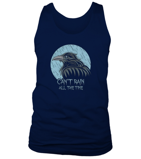CAN_T RAIN ALL THE TIME THE CROW COMIC MOVIE GOTH CROW BIRD ANIMAL DEATH Tank Top Unisex