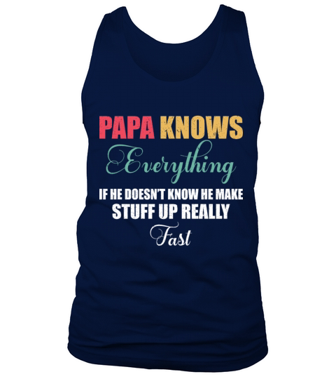 Papa Knows Everything Vintage 60th Funny Fathers Tank Top Unisex