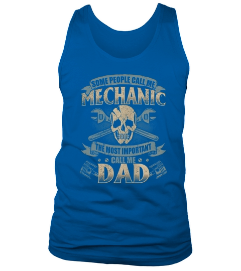 Perfect Gift Mechanic Shirt For Dad Tank Top Unisex