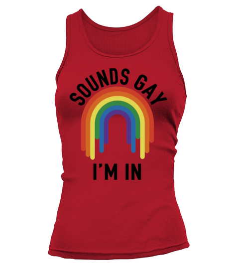 Funny sounds gay Im in with rainbow flag pride Tank top Woman