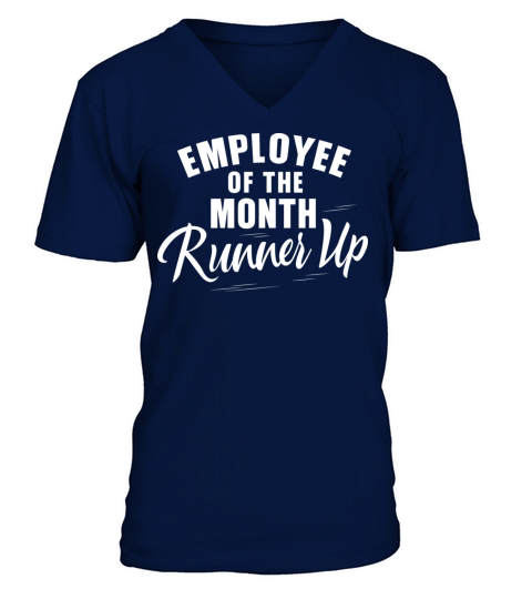 Funny Employee Of The Month Runner Up V-Neck T-shirt