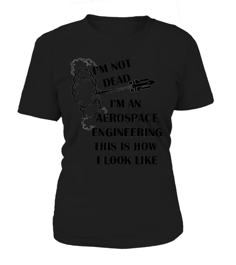 Aerospace Engineer funny quote gift Women's T-Shirt