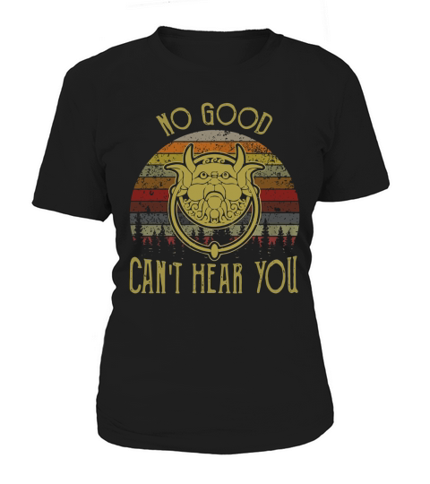 labyrinth  the Door Knockers No Good Can not  Hear You Women's T-Shirt