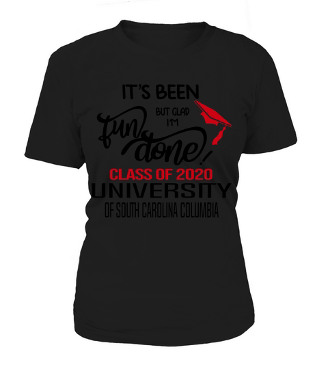Senior 2020 Graduation Fun Done University Of South Carolina Columbia 2020 Women's T-Shirt