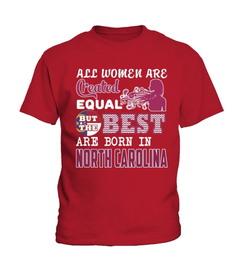 Women Are Born In NORTH CAROLINA Kids T-Shirt