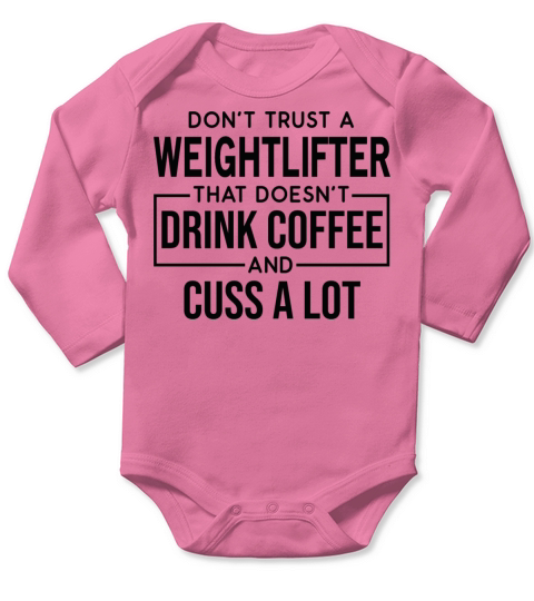 Funny Weightlifter Cuss A Lot Long Sleeve Baby One-Piece