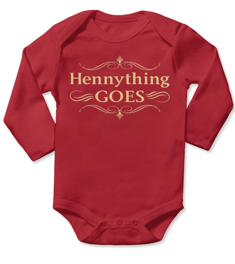 Hennything Goes Long Sleeve Baby One-Piece