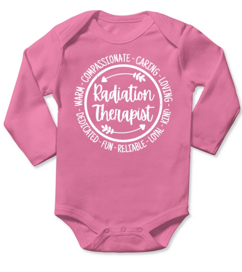 Radiation Therapist Radiotherapy Radiographer Long Sleeve Baby One-Piece
