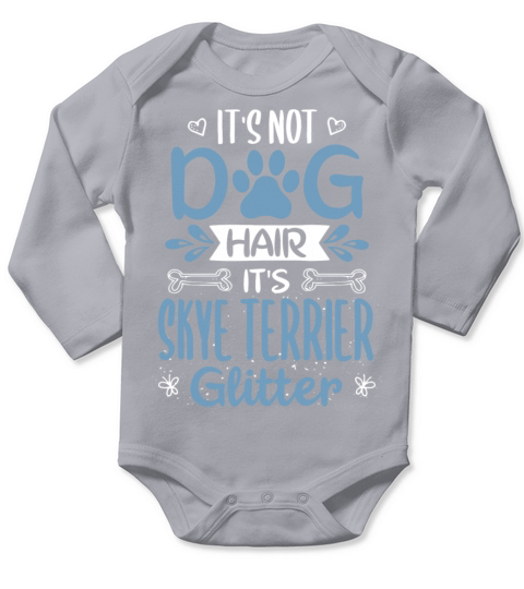 Skye Terrier Dog Hair Glitter Cute Comic Quotes Long Sleeve Baby One-Piece