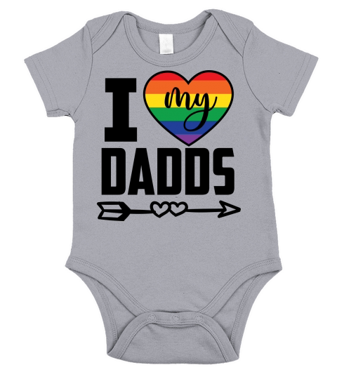 LGBT   I love my dadds Short Sleeve Baby One-Piece