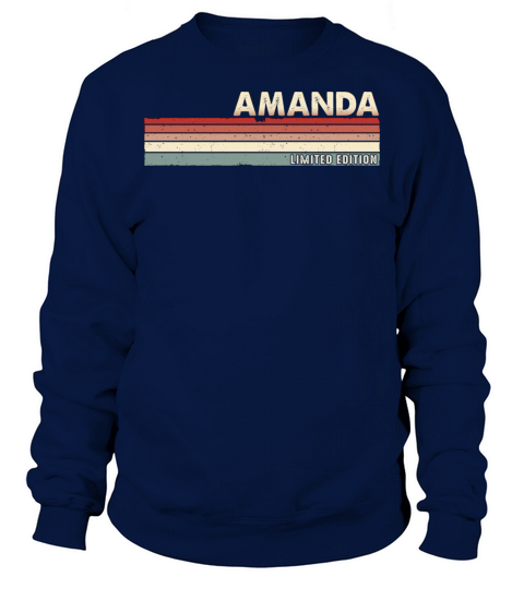 Amanda - Funny Retro Vintage Name 80s 90s Sweatshirt Unisex