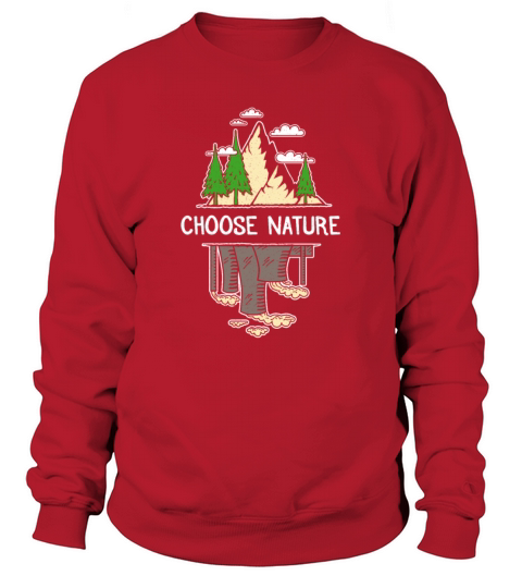Choose Nature - Environmentalist Sweatshirt Unisex