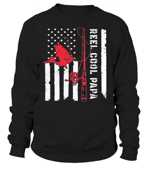 Fishing Reel cool papa American flag Sweatshirt Unisex