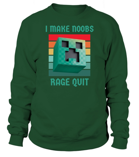 Retro vintage I make noobs rage quit Sweatshirt Unisex