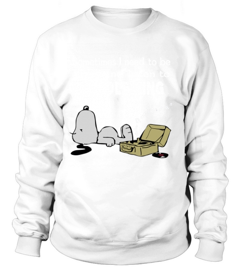 Sometimes I need to be alone and listen to Carole King Sweatshirt Unisex