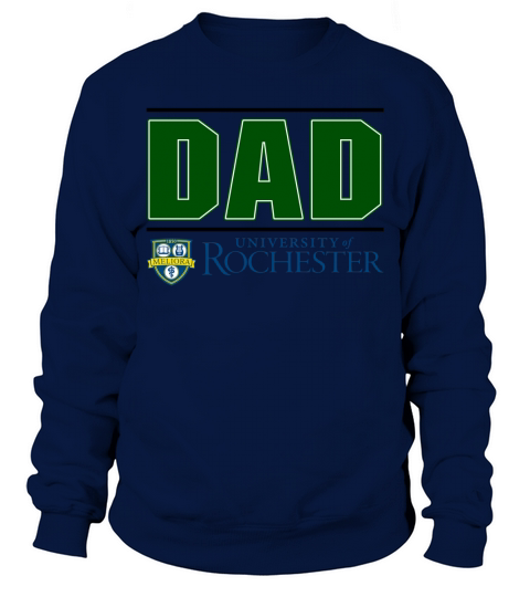 University Of Rochester Proud Dad Parents Day 2020 Sweatshirt Unisex