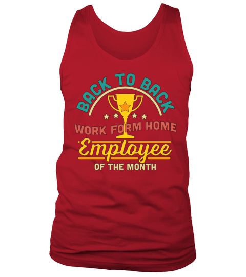 Back To Back Work From Home Employee of The Month Tank Top Unisex