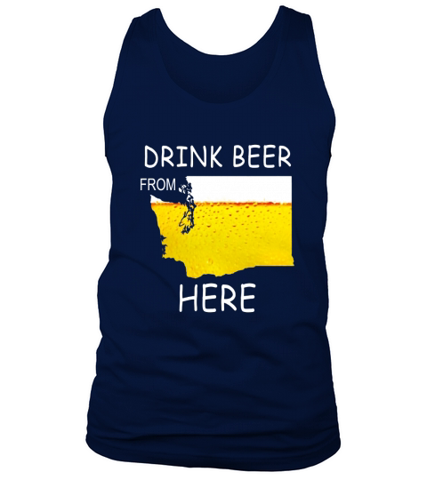 Drink Beer from Washington State Flag Vintage Funny Tshirt Tank Top Unisex