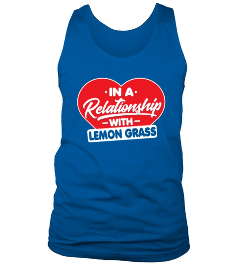 In a Relationship with Lemongrass - Funny Tank Top Unisex