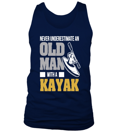 Never underestimate an old man with a kayak Tank Top Unisex
