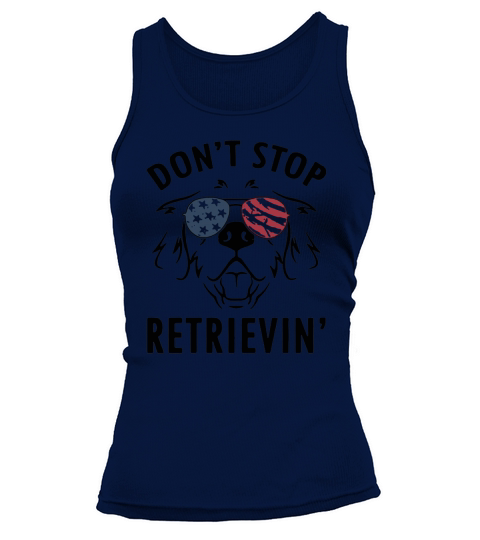 Dog Dont stop retrievin America Flag Tank top Woman