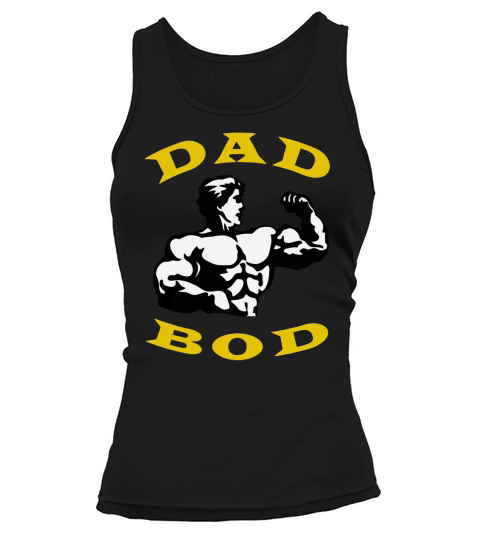Fathers Day - Dad Bod T-Shirt Tank top Woman