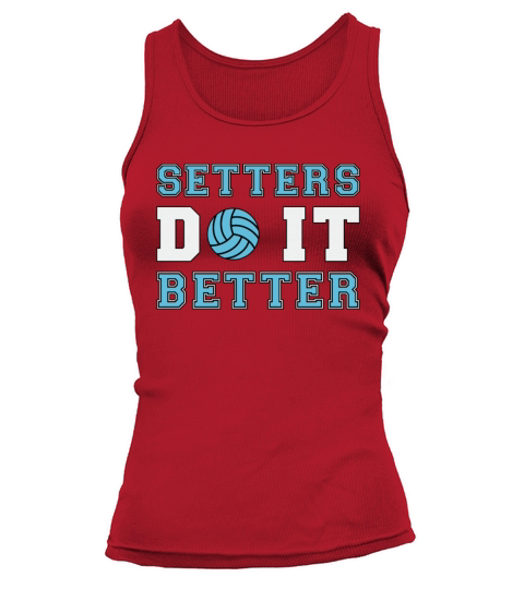 Volleyball Setters Do It Better Volleyball Player Tank top Woman