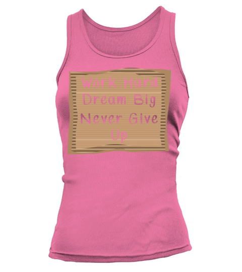 Work hard Dream Big Cardboard Message Tank top Woman