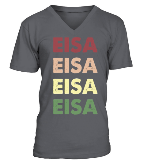 Eisa Shirt - Funny Personalized Name Eisa V-Neck T-shirt