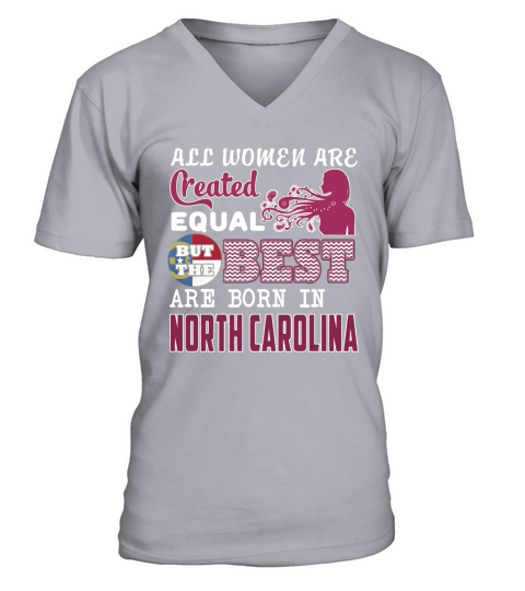 Women Are Born In NORTH CAROLINA V-Neck T-shirt