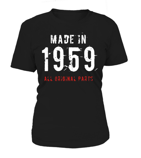 Made in 1959  All Original Parts Funny 61st Birthday Women's T-Shirt