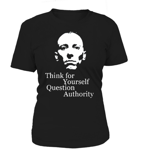 Think for yourself question authority Women's T-Shirt