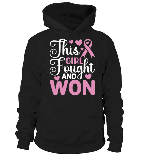 Girl Fought And Won Breast Cancer T Shirt Hoodie Unisex