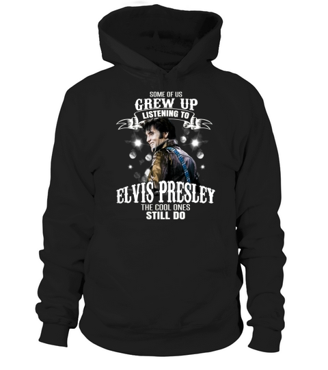 Some of us listening to elvis presley the cool ones still do shirt Hoodie Unisex
