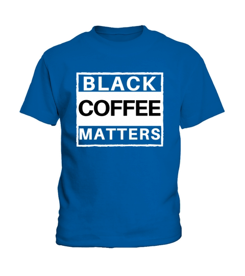 Black Coffee Matters Protest Cotton Casual T-Shirt Kids T-Shirt