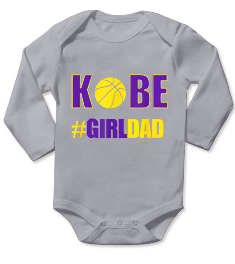 Kobe #Girldad Girl Dad Father Of Daughters Number 8 And 24 shirt Long Sleeve Baby One-Piece