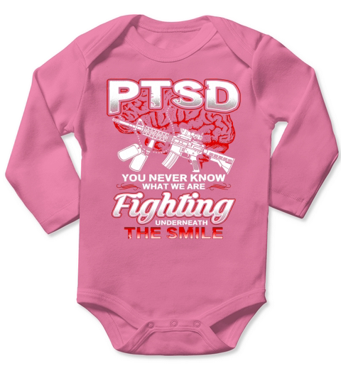 PTSD You Never Know What We Are Fighting Underneath The Smile - Coffee Mug (colored) Long Sleeve Baby One-Piece