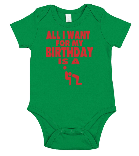 ALL I WANT FOR MY BIRTHDAY IS A BLOWJOB Short Sleeve Baby One-Piece