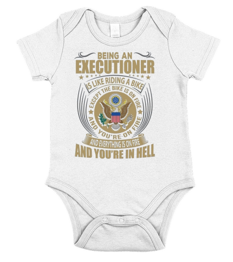 Being an Executioner like Riding a Bike Job Title Shirts Short Sleeve Baby One-Piece