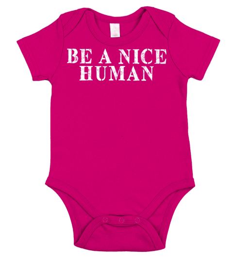Best Friend Funny - Be A Nice Human Short Sleeve Baby One-Piece