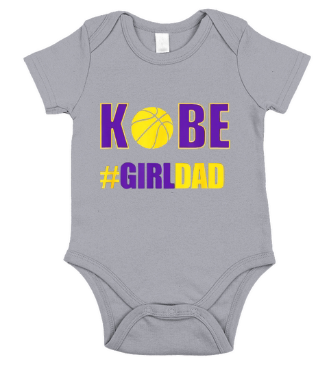 Kobe #Girldad Girl Dad Father Of Daughters Number 8 And 24 shirt Short Sleeve Baby One-Piece