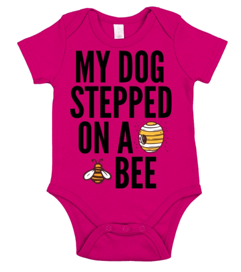 my dog stepped on a bee Short Sleeve Baby One-Piece
