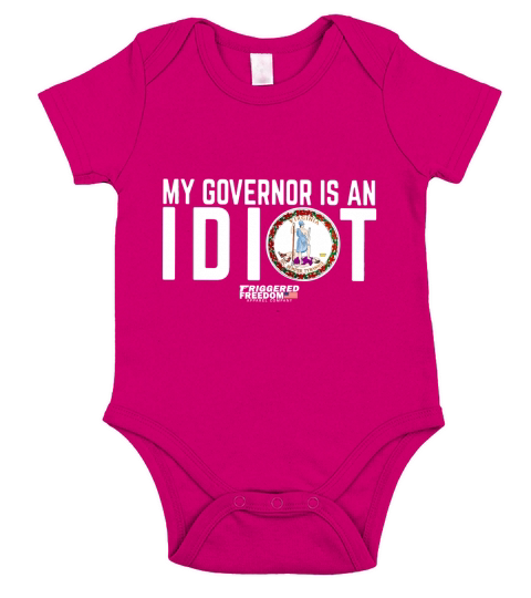 My Governor Is An Idiot Virginia Friggered Freedom American Short Sleeve Baby One-Piece