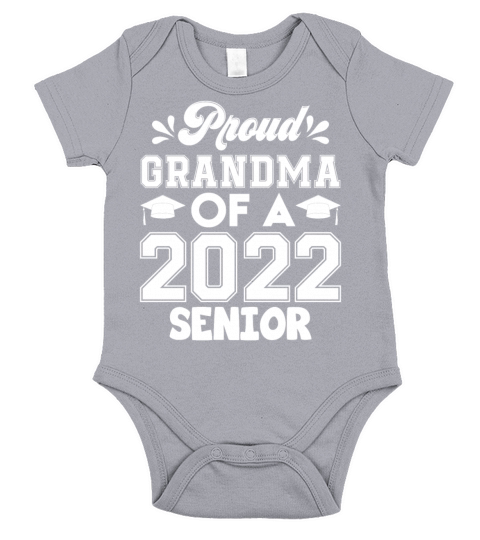 Proud Grandma 2022 Senior T Shirt Short Sleeve Baby One-Piece