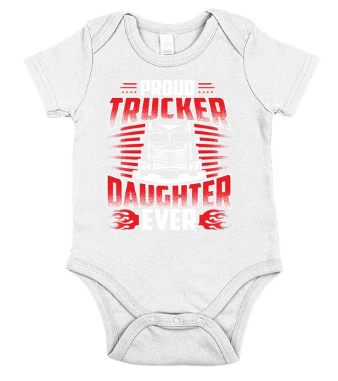 Proud Trucker Daughter Ever Short Sleeve Baby One-Piece
