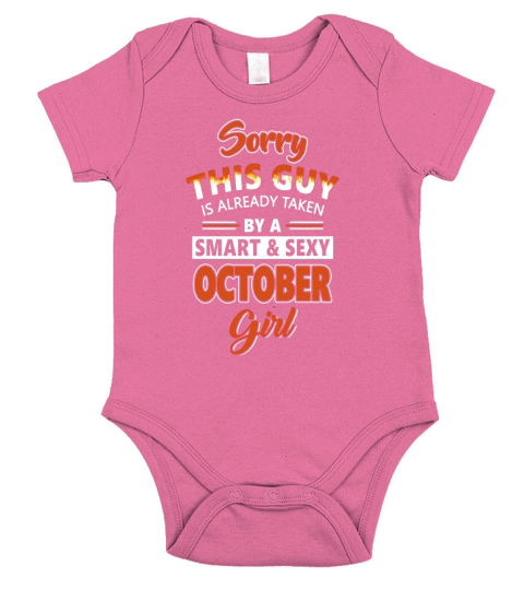 Sorry This Guy Is Already Taken By A Sexy October Girl Short Sleeve Baby One-Piece