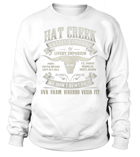 hat creek cattle company shirt Sweatshirt Unisex